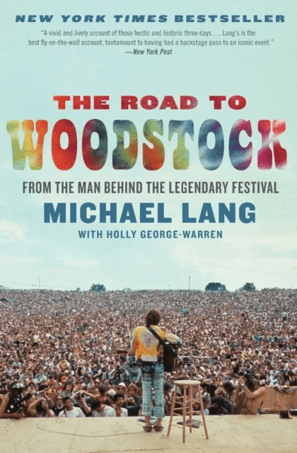 The Road to Woodstock av Michael Lang