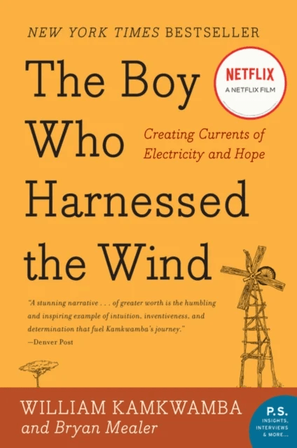 The Boy Who Harnessed the Wind av William Kamkwamba, Bryan Mealer