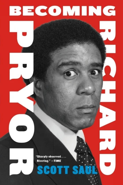 Becoming Richard Pryor av Scott Saul