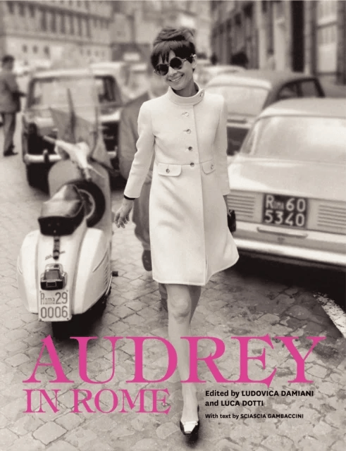 Audrey in Rome av Luca Dotti, Ludovica Damiani, Sciascia Gambaccini