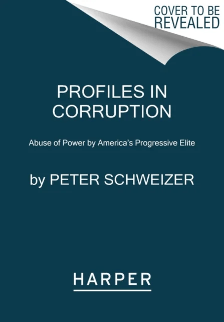 Profiles in Corruption av Peter Schweizer