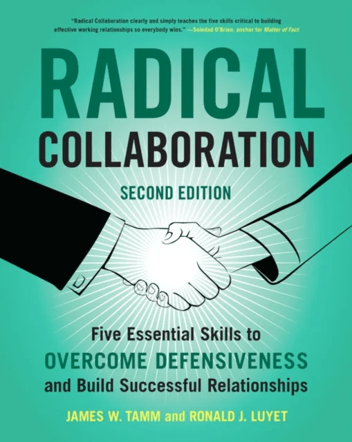 Radical Collaboration, 2nd Edition av James W. Tamm, Ronald J. Luyet