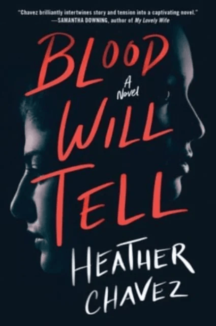 Blood Will Tell av Heather Chavez