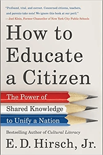 How to Educate a Citizen av Jr. E. D. Hirsch