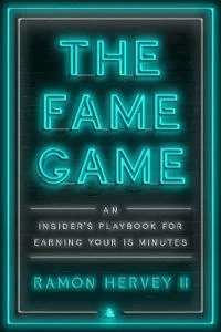 The Fame Game av Ramon Hervey II