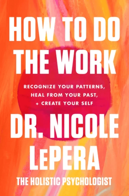 How to Do the Work av Dr. Nicole LePera