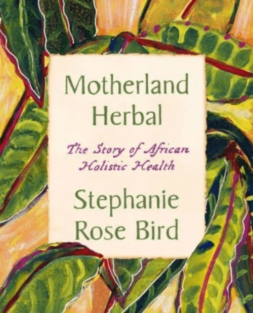 Motherland Herbal av Stephanie Rose Bird