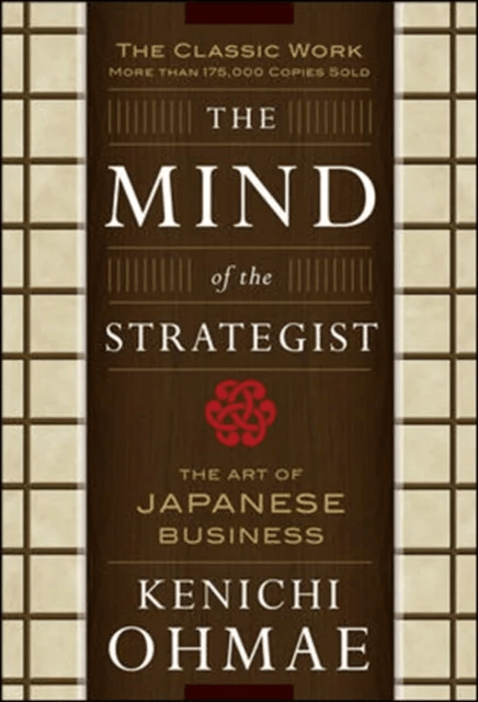 The Mind Of The Strategist: The Art of Japanese Business av Kenichi Ohmae