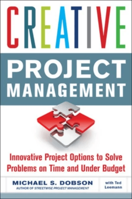 Creative Project Management av Michael Dobson