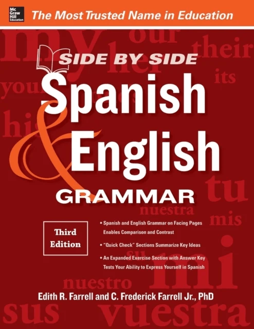 Side-By-Side Spanish and English Grammar av Edith Farrell, C. Frederick Farrell