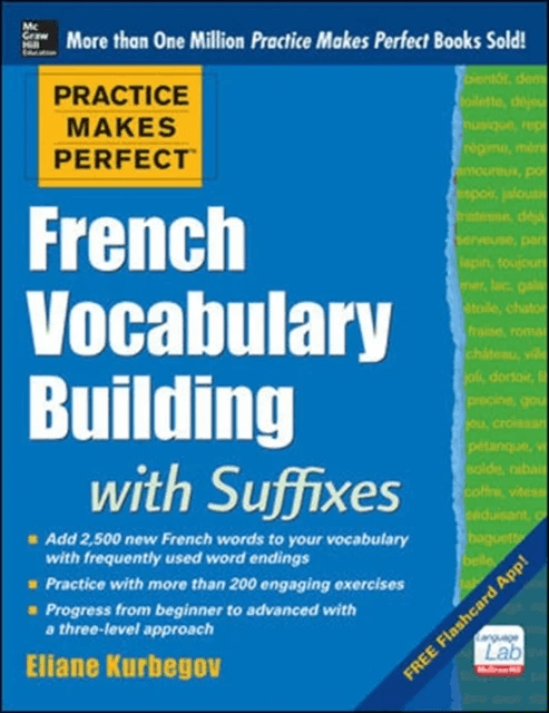 Practice Makes Perfect French Vocabulary Building with Suffixes and Prefixes av Eliane Kurbegov