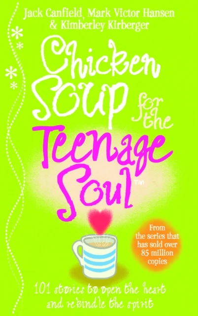 Chicken Soup For The Teenage Soul av Jack Canfield, Mark Victor Hansen