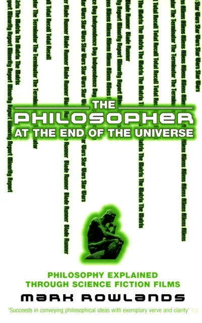 The Philosopher At The End Of The Universe av Mark Rowlands