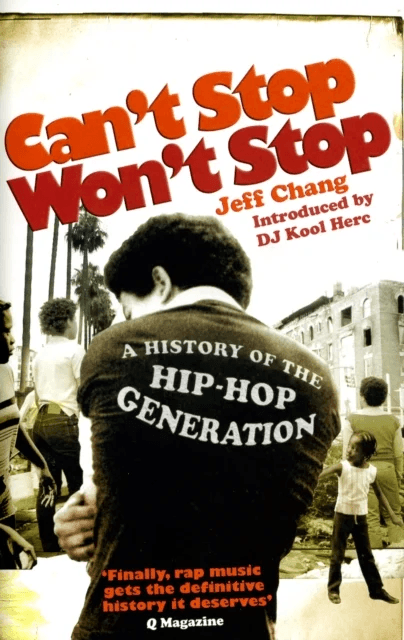 Can't Stop Won't Stop av Jeff Chang