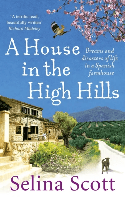 A House in the High Hills av Selina Scott