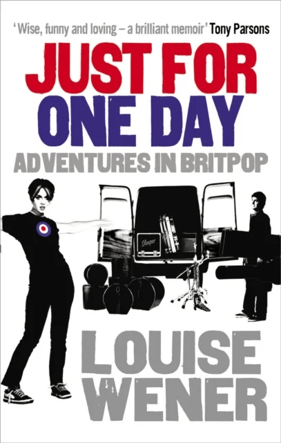 Just For One Day av Louise Wener