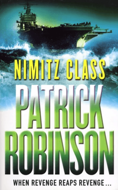 Nimitz Class av Patrick Robinson