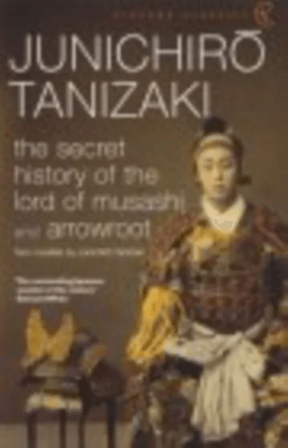 The Secret History of The Lord of Musashi av Junichiro Tanizaki