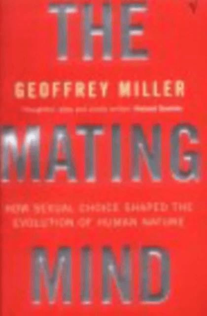 The Mating Mind av Geoffrey Miller
