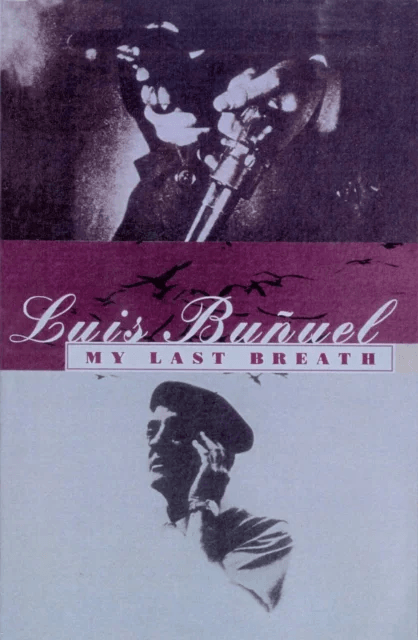 My Last Breath av Luis Buñuel