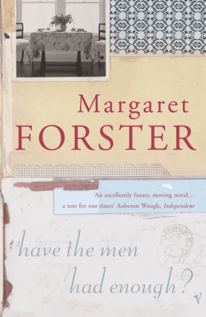 Have The Men Had Enough? av Margaret Forster
