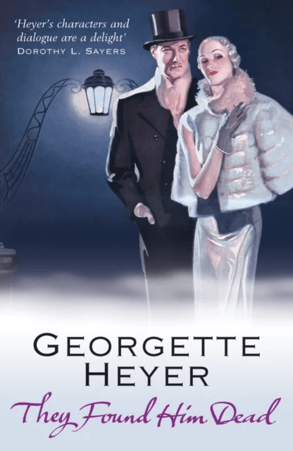 They Found Him Dead av Georgette Heyer