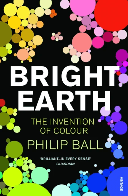 Bright Earth av Philip Ball