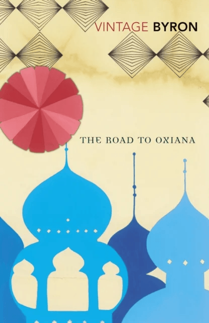 The Road to Oxiana av Robert Byron