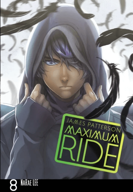 Maximum Ride: Manga Volume 8 av James Patterson