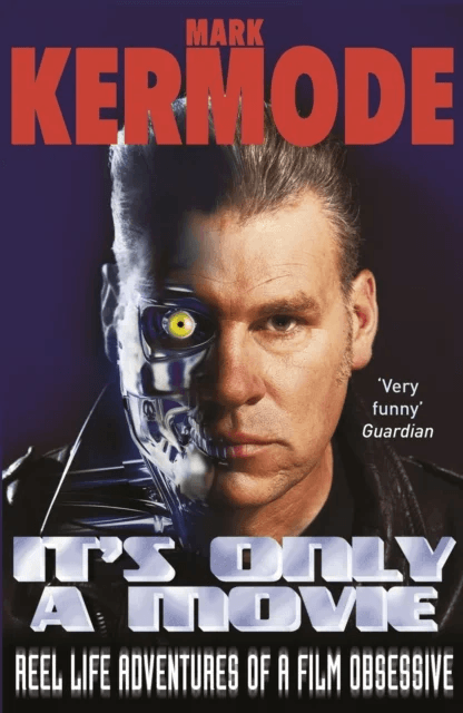 It's Only a Movie av Mark Kermode