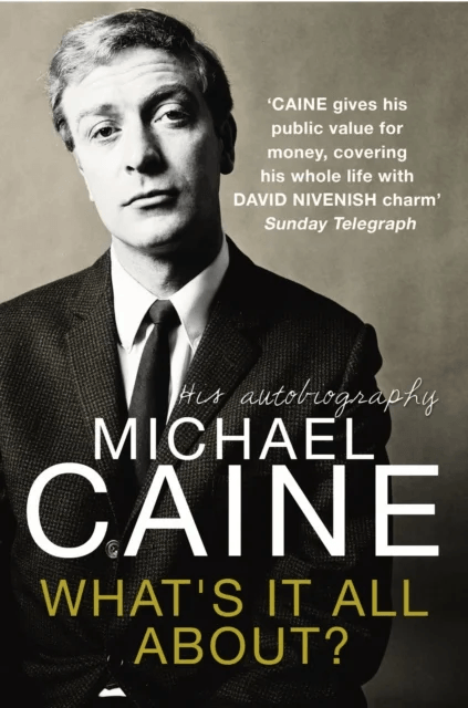 What's It All About? av Michael Caine