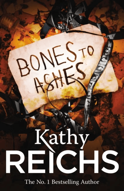Bones to Ashes av Kathy Reichs