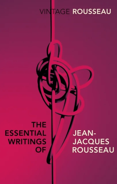 The Essential Writings of Jean-Jacques Rousseau av Jean-Jacques Rousseau