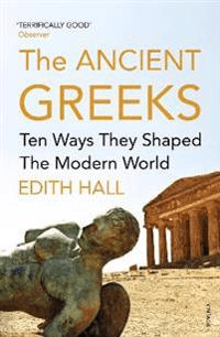 The Ancient Greeks av Edith Hall