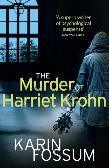 The Murder of Harriet Krohn av Karin Fossum
