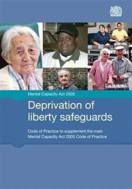 Deprivation of liberty safeguards av Great Britain: Ministry of Justice