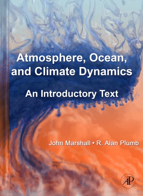 Atmosphere, Ocean and Climate Dynamics av John (Massachusetts Institute of Technology Cambridge U.S.A.) Marshall, R. Alan (Massachusetts Institute of