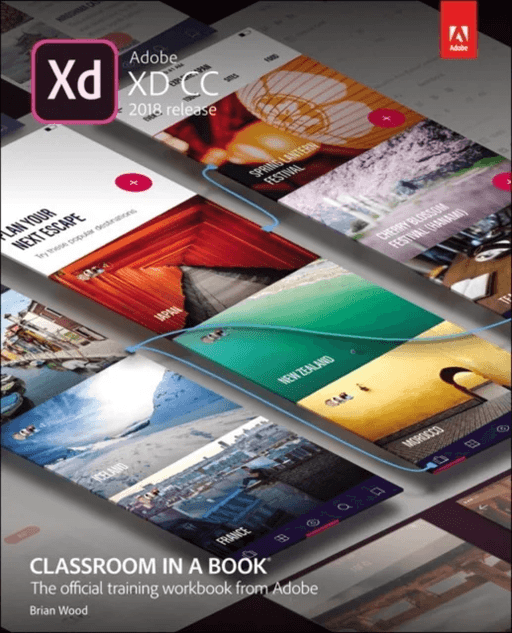 Adobe XD CC Classroom in a Book (2018 release) av Brian Wood