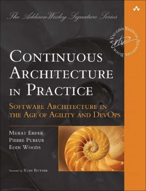 Continuous Architecture in Practice av Murat Erder, Pierre Pureur, Eoin Woods