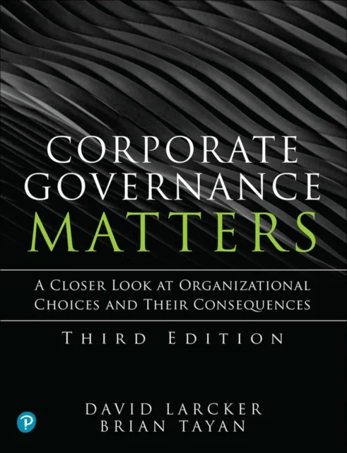 Corporate Governance Matters av David Larcker, Brian Tayan