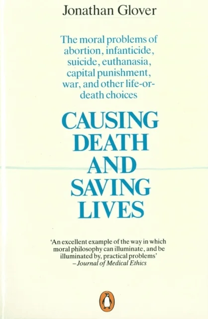 Causing Death and Saving Lives av Jonathan Glover