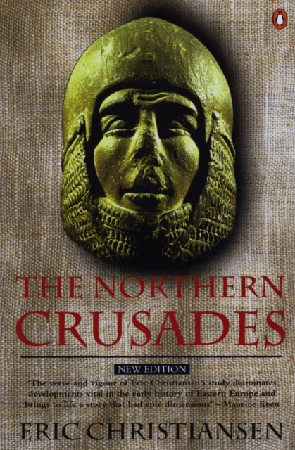 The Northern Crusades av Eric Christiansen