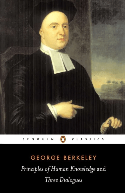 Principles of Human Knowledge and Three Dialogues av George Berkeley