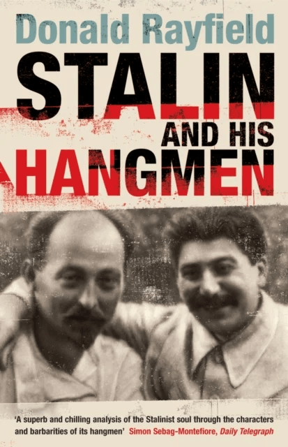 Stalin and His Hangmen av Donald Rayfield