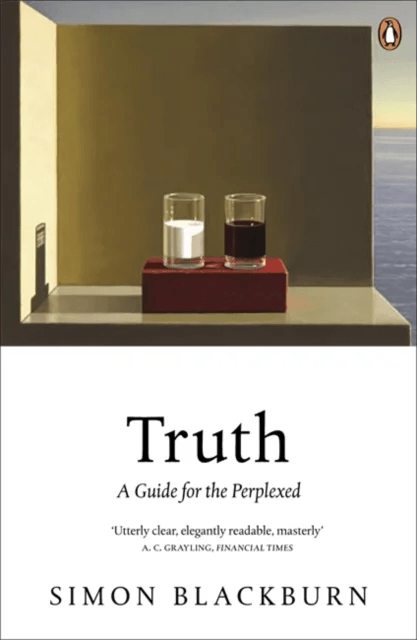 Truth: A Guide for the Perplexed av Simon Blackburn