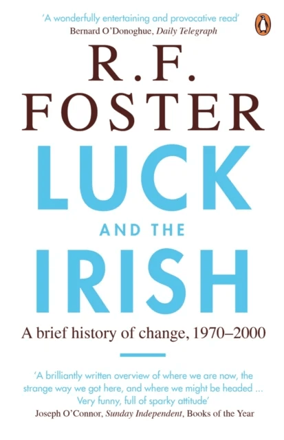 Luck and the Irish av Professor R F Foster