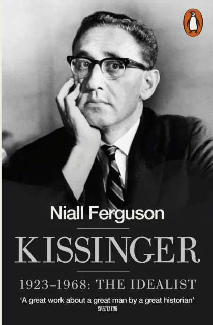 Kissinger: 1923-1968 ; Kissinger av Niall Ferguson
