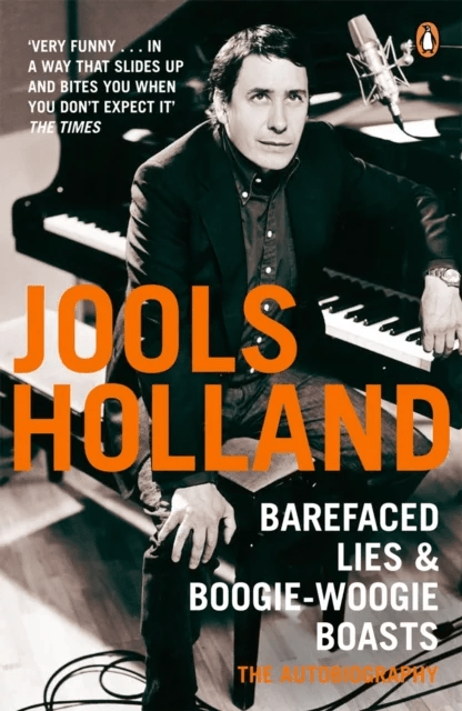 Barefaced Lies and Boogie-Woogie Boasts av Harriet Vyner, Jools Holland