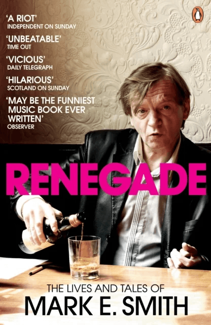 Renegade av Mark E. Smith