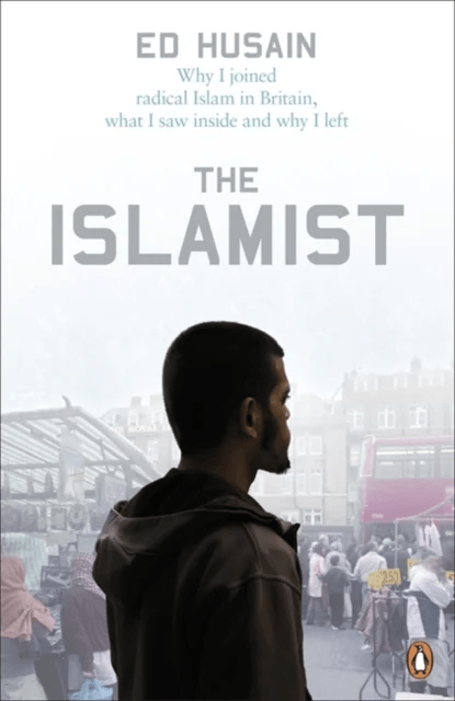 The Islamist av Ed Husain